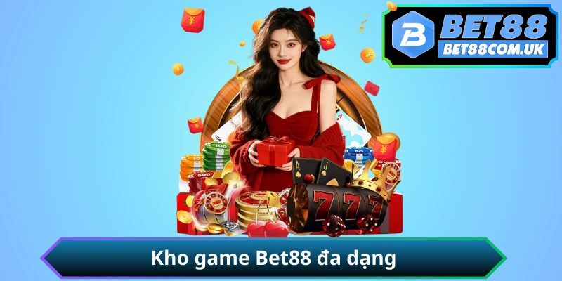 Kho game BET88 với tựa từ Evolution Pragmatic Play PG Soft
